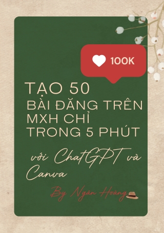 5phut tao 50 bai dang MXH voi ChatGPT va Canva