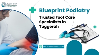 Blueprint Podiatry Trusted Foot Care Specialists in Tuggerah