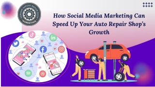 How Social Media Marketing Can Speed Up Your Auto Repair Shop’s Growth