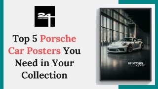 Top 5 Porsche Car Posters You Need in Your Collection