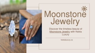 Discover Timeless Elegance with Keeta Luxury Moonstone Jewelry