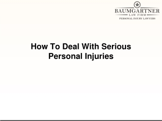 How To Deal With Serious Personal Injuries