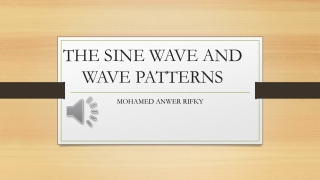 THE SINE WAVE AND WAVE PATTERNS OLD WIOTH SOUND