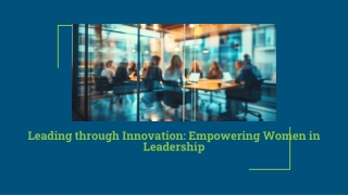 Leading through Innovation_ Empowering Women in Leadership