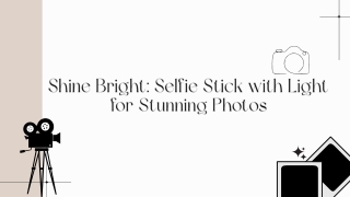 Shine Bright: Selfie Stick with Light for Stunning Photos