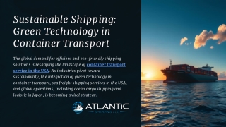 Sustainable Shipping:How Green Technology is Revolutionizing Container Transport