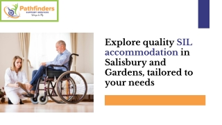 Explore quality SIL accommodation in Salisbury and Gardens, tailored to your needs