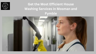 Get the Most Efficient House Washing Services in Mosman and Pymble