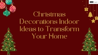 Christmas Decorations Indoor Ideas to Transform Your Home