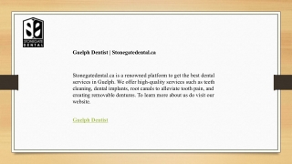 Guelph Dentist  Stonegatedental.ca