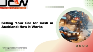 Selling Your Car for Cash in Auckland: A Simple Guide to the Process