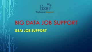 Big Data job support | Online technical job support