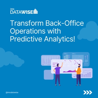 Transform Back-Office Operations with Predictive Analytics