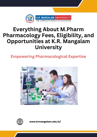 Everything About M.Pharm Pharmacology Fees, Eligibility, and Opportunities at K.R. Mangalam University