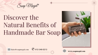 Discover the Natural Benefits of Handmade Bar Soap