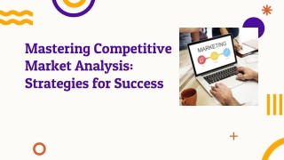 Mastering Competitive Market Analysis: Strategies for Success