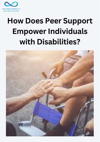 How Does Peer Support Empower Individuals with Disabilities?