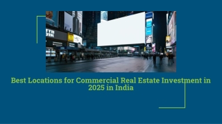 Best Locations for Commercial Real Estate Investment in 2025 in India