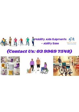 Mobility Aids Euipments - Ability Ease