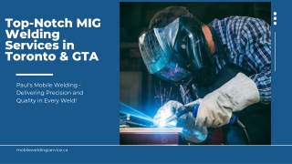 Top-Notch MIG Welding Services in Toronto & GTA