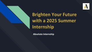 Brighten Your Future with a 2025 Summer Internship