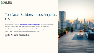 Top Deck Builders in Los Angeles, CA  We Care Construction