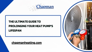 The Ultimate Guide to Prolonging Your Heat Pump’s Lifespan