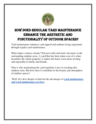 How does regular yard maintenance enhance the aesthetic and functionality of out