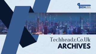 Techheadz.Co.UK Archives