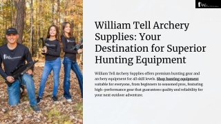 William Tell Archery Supplies: Your Destination for Superior Hunting Equipment
