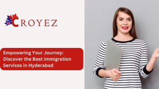 Empowering Your Journey Discover the Best Immigration Services in Hyderabad