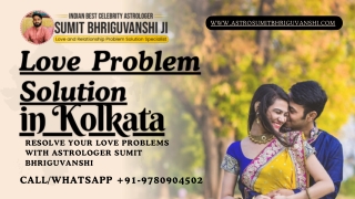 Find Reliable Love Problem Solutions in Kolkata – Contact an Expert Now