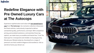 Redefine Elegance with Pre Owned Luxury Cars at The Autocops