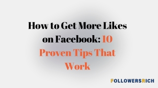 How to Get More Likes on Facebook 10 Proven Tips That Work