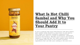 What Is Hot Chilli Sambal and Why You Should Add It to Your Pantry