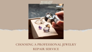 Choosing a Professional Jewelry Repair Service