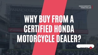 Why Buy from a Certified Honda Motorcycle Dealer