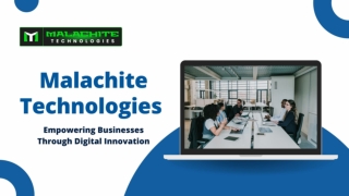 Malachite Technologies: Your Partner in Digital Transformation