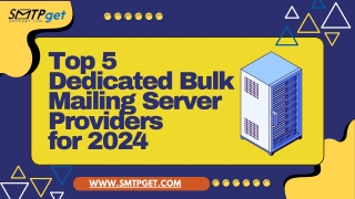 Top 5 Dedicated Bulk Mailing Server Providers For 2024 (SMTPget)