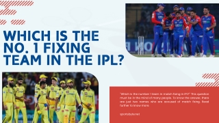 Which is the No. 1 Fixing Team in the IPL