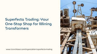 Mining Power Solutions: Superfecta Trading Leads the Way