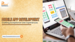 Mobile App Development Crafting Exceptional User Experiences