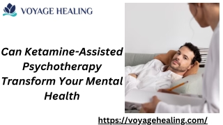 Can Ketamine-Assisted Psychotherapy Transform Your Mental Health