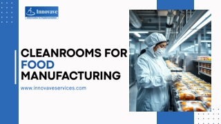 Advanced Cleanrooms for Food Safety and Quality