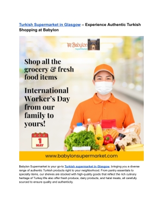 Turkish Supermarket in Glasgow – Experience Authentic Turkish Shopping at Babylon