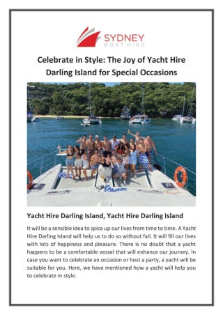 Celebrate in Style: The Joy of Yacht Hire Darling Island for Special Occasions
