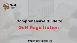 Comprehensive Guide to GeM Registration