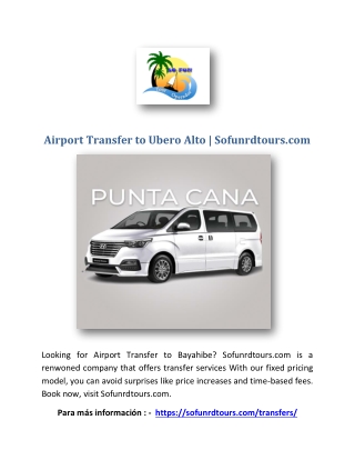 Airport Transfer to Ubero Alto
