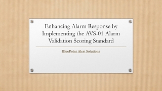 Enhancing Alarm Response by Implementing the AVS-01 Alarm