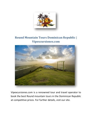 Round Mountain Tours Dominican Republic | Vipexcursiones.com